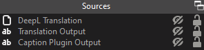 Screenshot of the Sources pane in OBS. Shows the contents of the Translated Captions scene, including a DeepL Translation URL Source and a text source for the caption output and translation output.